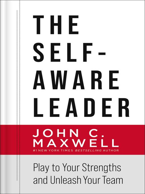 Title details for The Self-Aware Leader by John C. Maxwell - Available